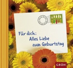 Für dich: Alles Liebe zum Geburtstag