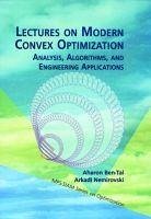 Lectures on Modern Convex Optimization - Ben-Tal, Aharon; Nemirovski, Arkadi