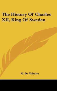 The History Of Charles XII, King Of Sweden