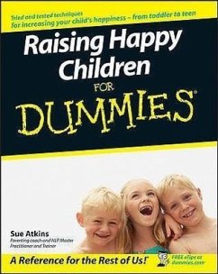 Raising Happy Children for Dummies - Atkins, Sue