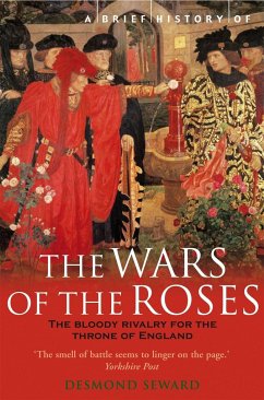 A Brief History of the Wars of the Roses - Seward, Mr Desmond