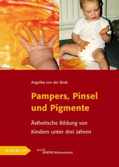 Pampers, Pinsel und Pigmente - Beek, Angelika von der