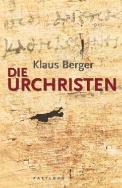 Die Urchristen - Berger, Klaus