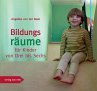 Bildungsräume für Kinder von Drei bis... - Bild 1