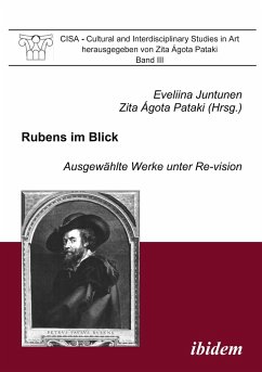 Rubens im Blick. Ausgewählte Werke unter Re-vision - Juntunen, Eveliina Pataki
