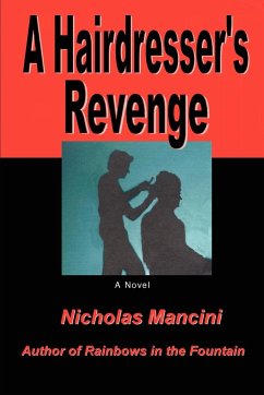 A Hairdresser's Revenge - Mancini, Nicholas