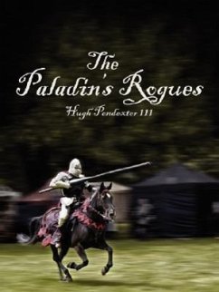 The Paladin's Rogues - Pendexter, Hugh Iii