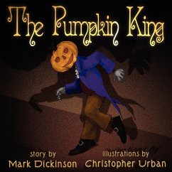 The Pumpkin King - Dickinson, Mark