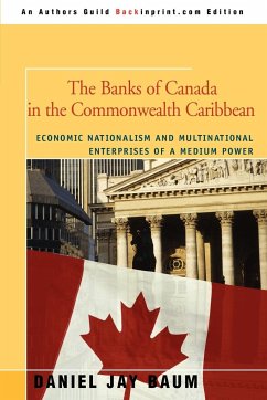 The Banks of Canada in the Commonwealth Caribbean - Baum, Daniel J.