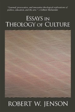 Essays in Theology of Culture - Jenson, Robert W.