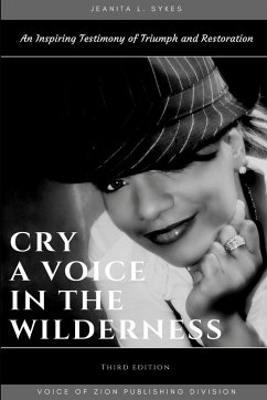 Cry A Voice in the Wilderness - Sykes, Jeanita L.