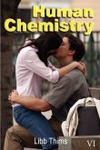 Human Chemistry (Volume One)