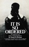 It Is So Ordered It Is So Ordered