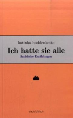 Ich hatte sie alle - Buddenkotte, Katinka