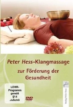 Klangmassage nach Peter Hess zur Förderung der Gesundheit, 1 DVD