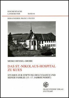 Das St.-Nikolaus-Hospital zu Kues - Hensel-Grobe, Meike