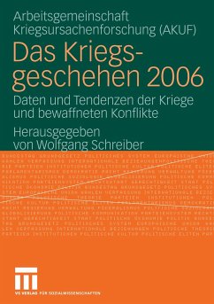 Das Kriegsgeschehen 2006 - Schreiber, Wolfgang / Univ. Hamburg (Hgg.)