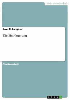 Die Einbürgerung - Langner, Axel R.