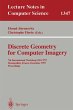 Discrete Geometry for Computer Imagery - Bild 1