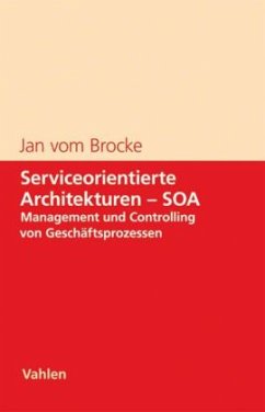 Serviceorientierte Architekturen - SOA - Vom Brocke, Jan