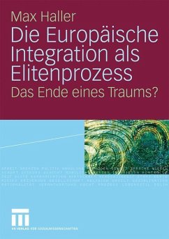 Die Europäische Integration als Elitenprozess - Haller, Max