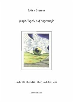 Junge Flügel / Auf Augentiefe - Steiert, Björn