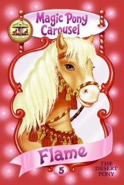 Magic Pony Carousel #5: Flame the Desert Pony - Shire, Poppy