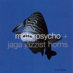 In The Fishtank 10 - Motorpsycho+Jaga Jazzist Horns