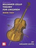 Mel Bay Presents Beginner Cello Theory for Children, Book 2