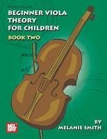 Mel Bay Presents Beginner Viola Theory for Children, Book 2 - Smith, Melanie