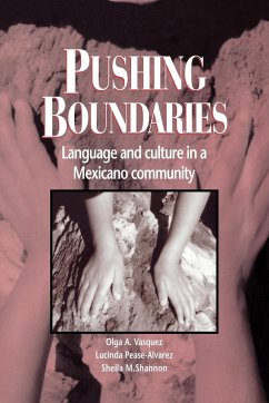 Pushing Boundaries - Vasquez, Olga A.; Pease-Alvarez, Lucinda; Shannon, Sheila M.