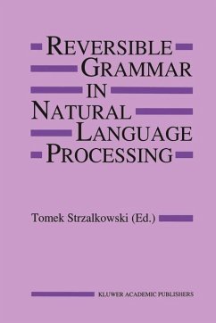 Reversible Grammar in Natural Language Processing - Strzalkowski