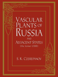 Vascular Plants of Russia and Adjacent States (the Former USSR) - Czerepanov, S. K.