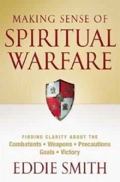 Making Sense of Spiritual Warfare - Smith, Eddie