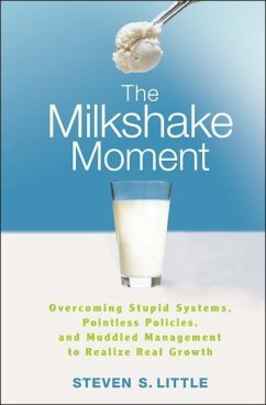 The Milkshake Moment - Little, Steven S.