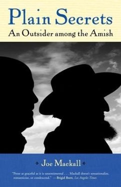 Plain Secrets: An Outsider Among the Amish - Mackall, Joe