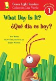 What Day Is It?/¿Qué Día Es Hoy?