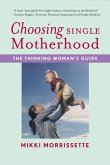 Choosing Single Motherhood