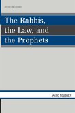 The Rabbis, the Law, and the Prophets