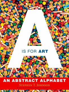 A is for Art: A is for Art - Johnson, Stephen T.