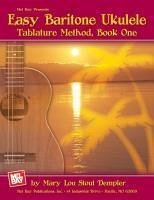 Easy Baritone Ukulele Tablature Method, Book One - Dempler, Mary Lou Stout