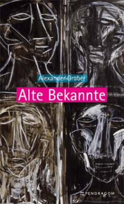 Alte Bekannte - Gruber, Alexander