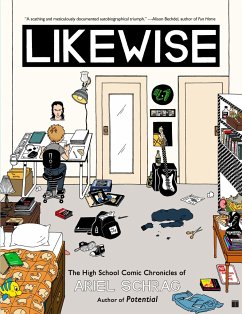 Likewise: The High School Comic Chronicles of Ariel Schrag - Schrag, Ariel