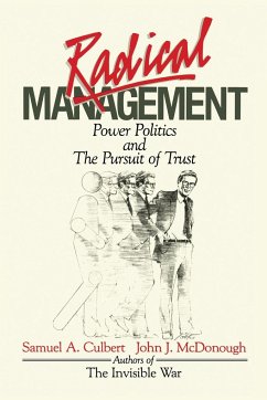 Radical Management - Culbert, Samuel A.