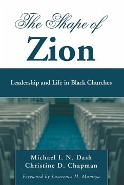 The Shape of Zion - Dash, Michael I. N.; Chapman, Christine D.