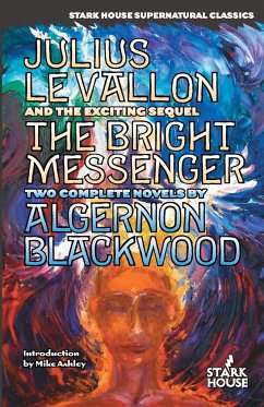 Julius LeVallon / The Bright Messenger - Blackwood, Algernon