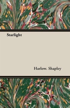 Starlight - Shapley, Harlow.