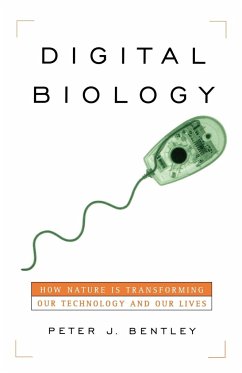 Digital Biology - Bentley, Peter J.