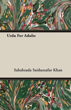 Urdu For Adults - Khan, Sahabzada Saiduzzafar