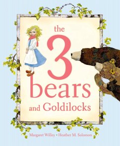 The 3 Bears and Goldilocks - Willey, Margaret